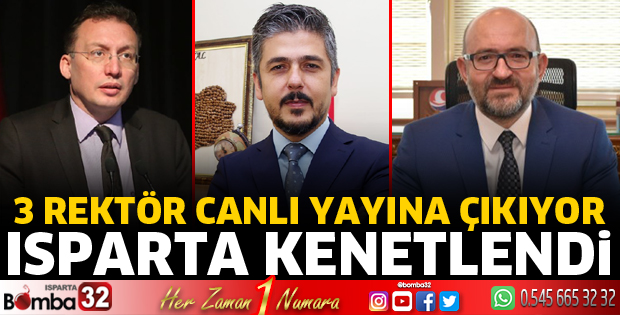 3 Rektör canlı yayına çıkıyor