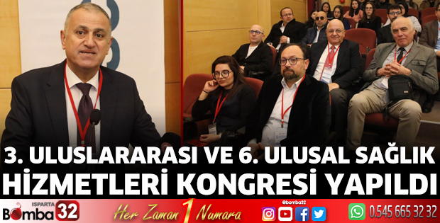 3. Uluslararası ve 6. Ulusal Sağlık Hizmetleri kongresi yapıldı