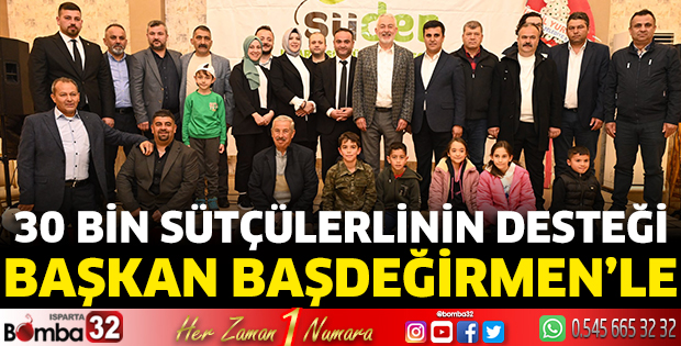 30 bin Sütçülerlinin desteği Başkan Başdeğirmen’le 