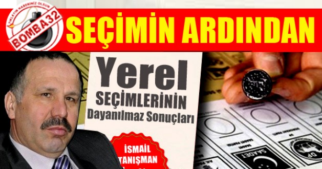 30 Mart Yerel Seçimlerinin Dayanılmaz Sonuçları