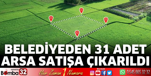 31 adet arsa satışa çıkarıldı
