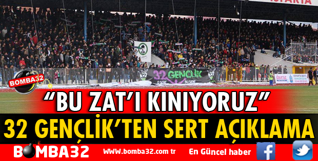 32 GENÇLİK TARAFTARINDAN SERT MESAJ