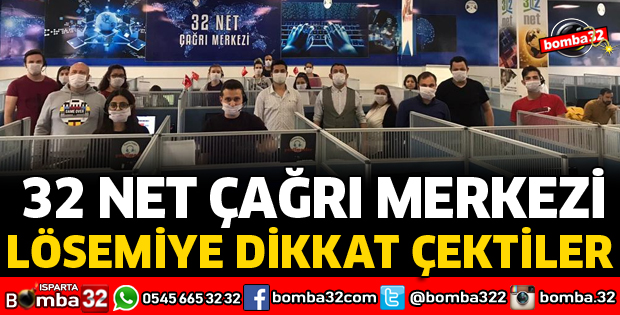 32 NET ÇAĞRI MERKEZİNDEN LÖSEMİLİ ÇOCUKLARA DESTEK