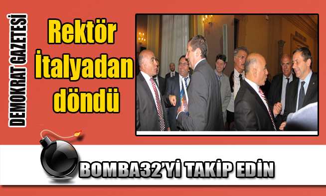 Rektör İtalyadan döndü