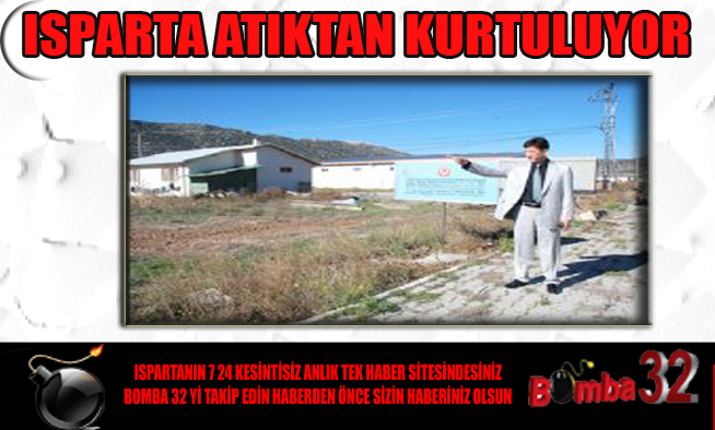 ISPARTA ATIKTAN KURTULUYOR