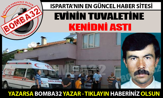 EVİNİN TUVALETİNE KENİDNİ ASTI