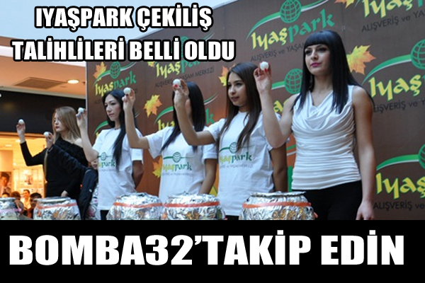 IYAŞPARK ÇEKİLİŞ TALİHLİLERİ BELLİ OLDU