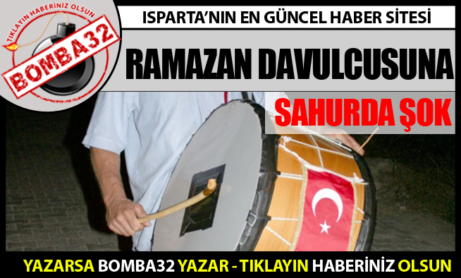 Ramazan Davulcusuna Şok