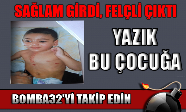 SAĞLAM GİRDİ, FELÇLİ ÇIKTI