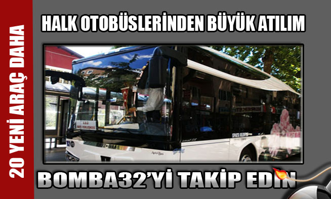20 YENİ ARAÇ DAHA