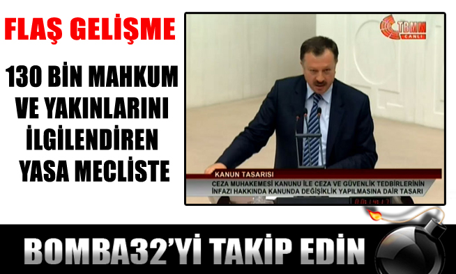 MAHKUM VE AİLELERİNE MÜJDE