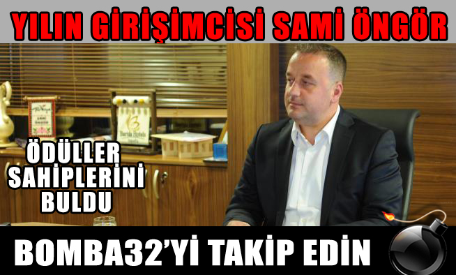 YILIN GİRİŞİMCİ İŞADAMI SAMİ ÖNGÖR...