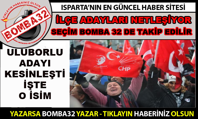 ULUBORLU ADAYI KESİNLEŞTİ