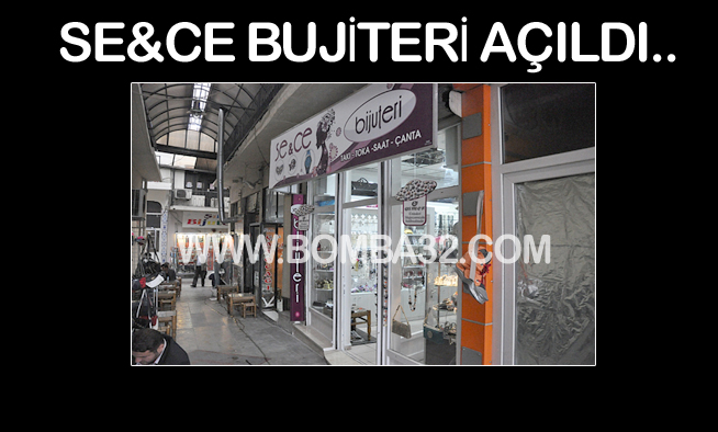 SE&CE BUJİTERİ AÇILDI..