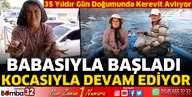 35 yıldır gün doğumunda kerevit avlıyor