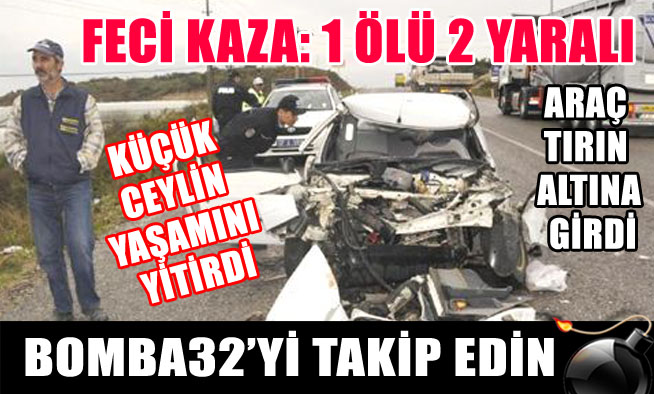 FECİ ŞEKİLDE CAN VERDİ