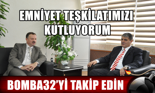 EMNİYET TEŞKİLATIMIZI KUTLUYORUM