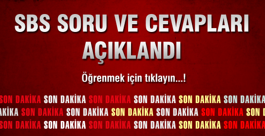 İşte SBS Soru ve Cevapları