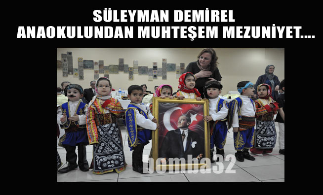 SÜLEYMAN DEMİREL ANAOKULUNDAN MUHTEŞEM MEZUNİYET....