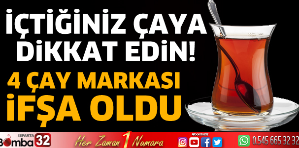 4 çay markası ifşa oldu 