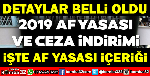 AF VE İNFAZ YASASI DETAYLARI BELLİ OLDU...HANGİ MAHKUMLAR ÇIKACAK?İŞTE TÜM DETAYLAR