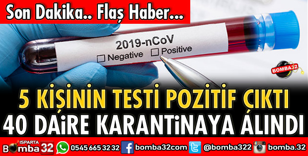 40 DAİRE KARANTİNA ALTINA ALINDI