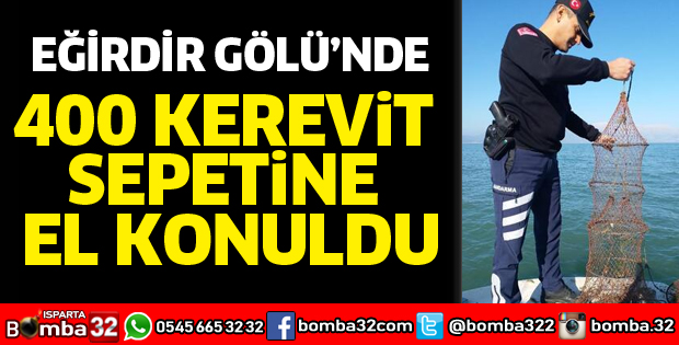 400 KEREVİT SEPETİNE EL KONULDU