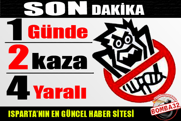 PEŞ PEŞE BİR GÜNDE 2 KAZA BİLANÇO 4 YARALI