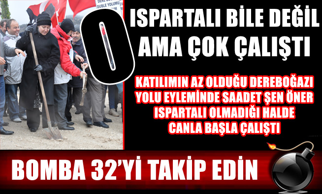 ISPARTALIDAN DAHA ÇOK ÇALIŞTI