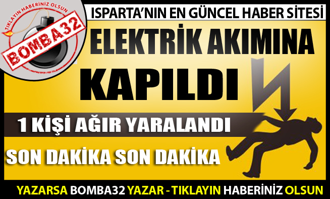 ELEKTRİK AKIMINA KAPILDI