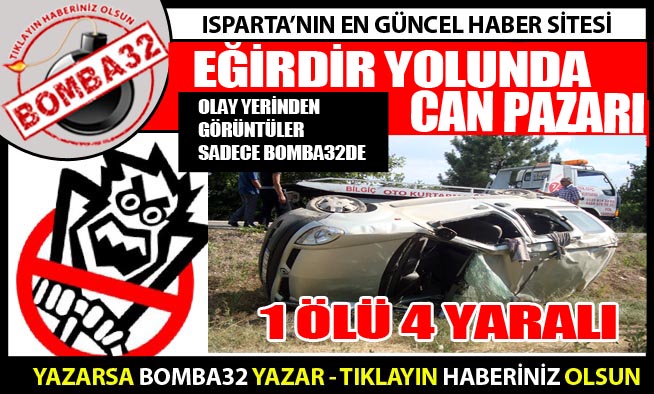 TRAFİK KAZASI  1 ÖLÜ  4 YARALI