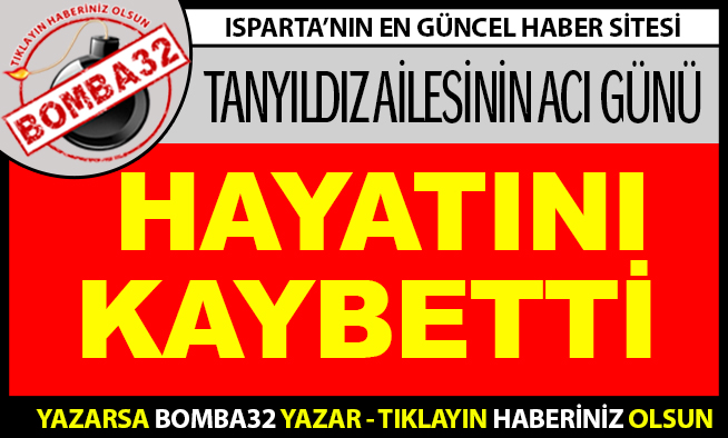 TANYILDIZ AİLESİNİN ACI GÜNÜ