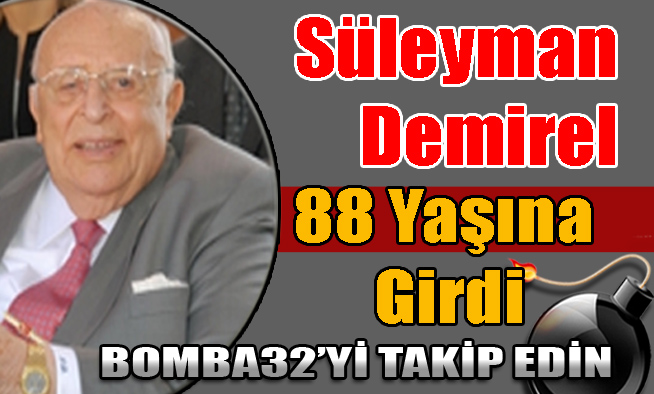 Süleyman Demirel 88 Yaşına Girdi