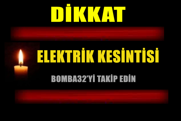 BAZI BÖLGELERDE ELEKTRİK KESİNTİLERİ YAŞANACAK