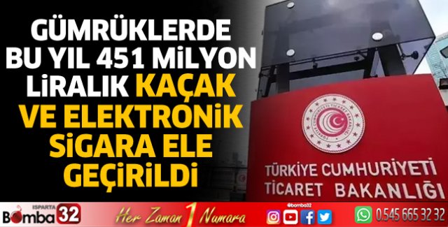 451 Milyon Liralık Kaçak Ve Elektronik Sigara Ele Geçirildi