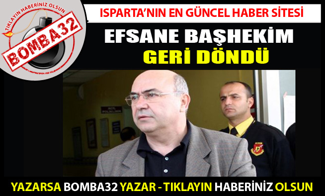 TEKRAR BAŞHEKİM OLDU