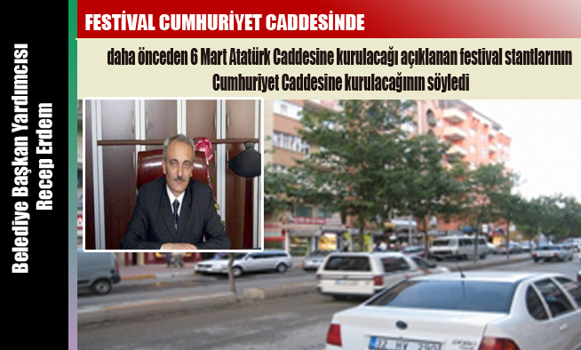 FESTİVAL CUMHURİYET CADDESİNDE