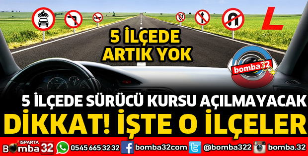5 İLÇEDE SÜRÜCÜ KURSU AÇILMAYACAK