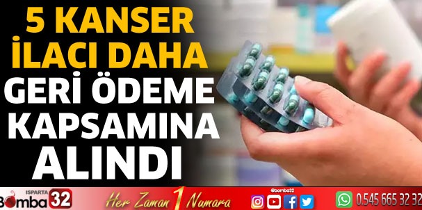 5 kanser ilacı daha geri ödeme kapsamına alındı
