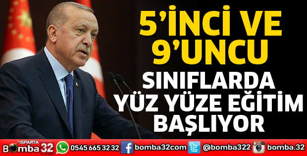 5 VE 9’UNCU SINIFLAR YÜZ YÜZE EĞİTİME BAŞLIYOR