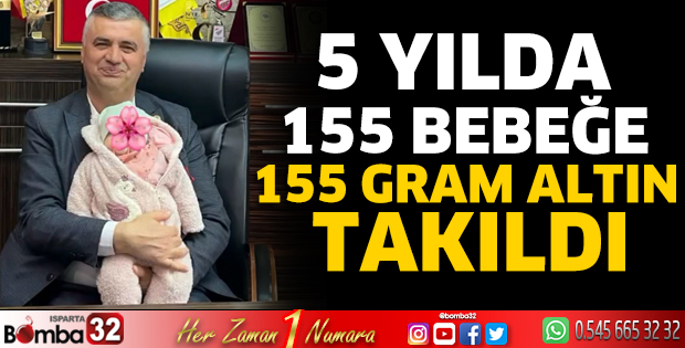 5 yılda 155 bebeğe 155 gram altın takıldı