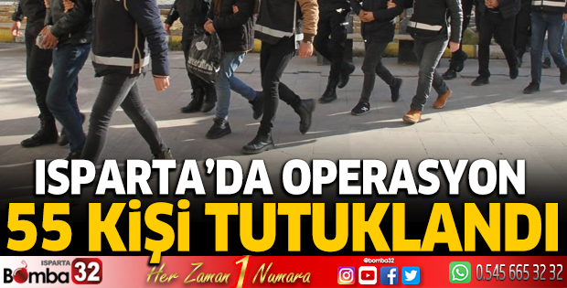 55 kişi tutuklandı