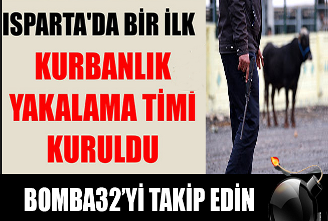 KURBAN YAKALAMA TİMİ KURULDU