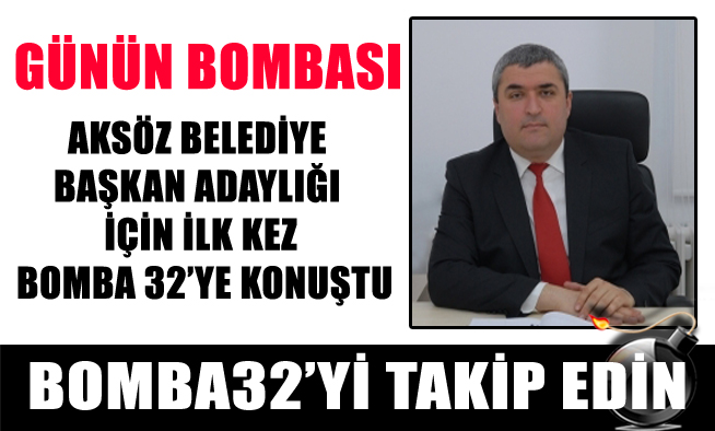 AKSÖZ ADAYLIK HABERLERİNE CEVAP VERDİ...