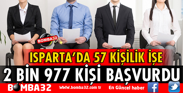 57 KİŞİLİK İŞE 2977 KİŞİ BAŞVURDU