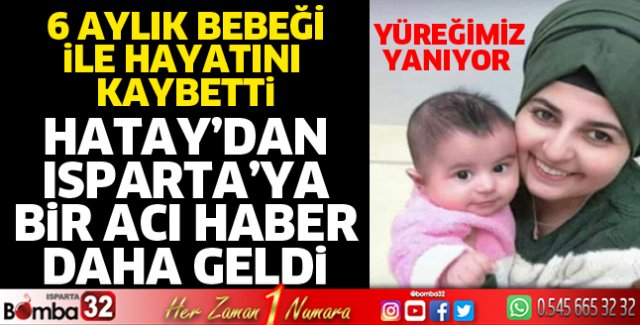 6 aylık bebeği ile hayatını kaybetti