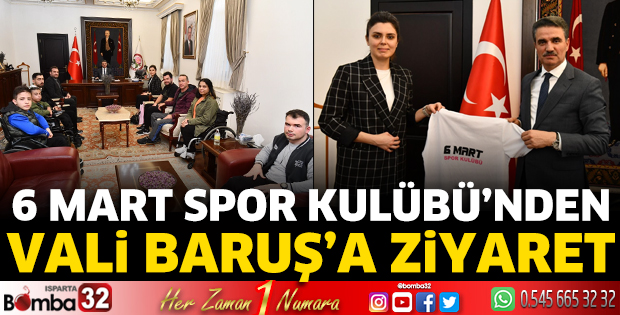 6 Mart Spor Kulübü’nden Vali Baruş’a ziyaret