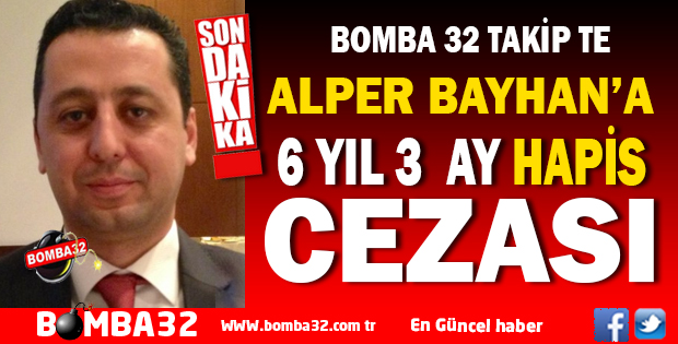 6 YIL 3 AY HAPİS CEZASI