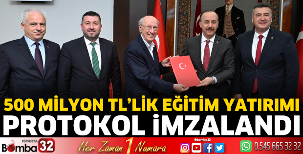 Eğirdir’e 500 Milyon TL’lik Eğitim Yatırımı