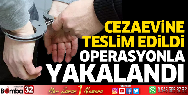 Operasyonla yakalandı